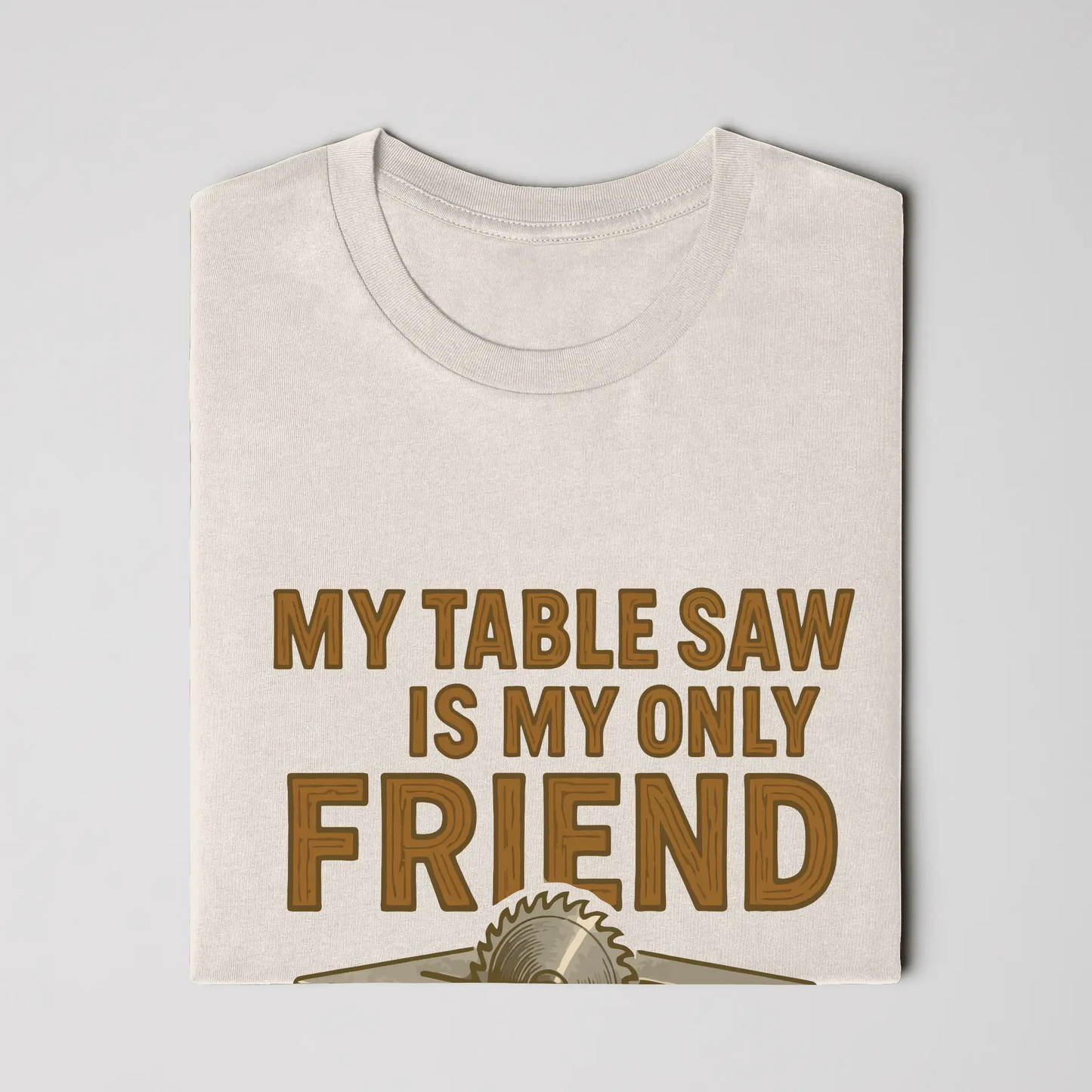 my only friend... shirt