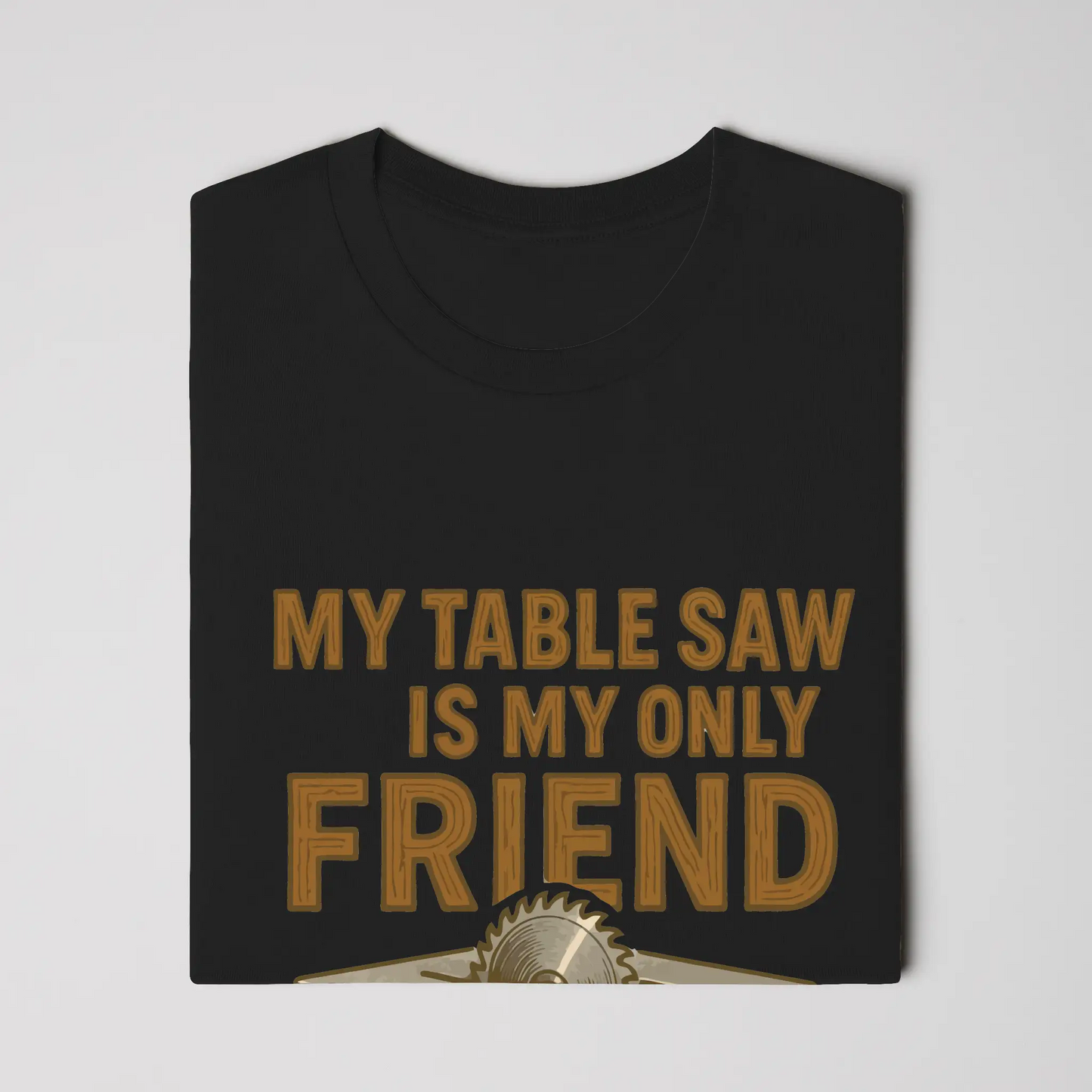 my only friend... shirt